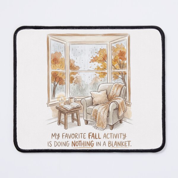 Item preview, My Favorite Fall Activity Is Doing Nothing In A Blanket designed and sold by SignumShop.