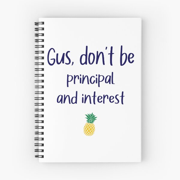 Item preview, Gus don't be - Principal and Interest - Psych designed and sold by hotchkiss2earth.