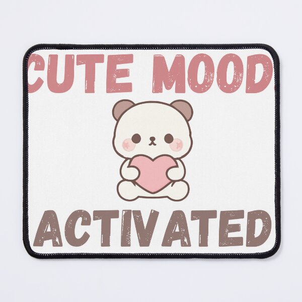 Item preview, Cute Mood: Activated designed and sold by Lovaryn.