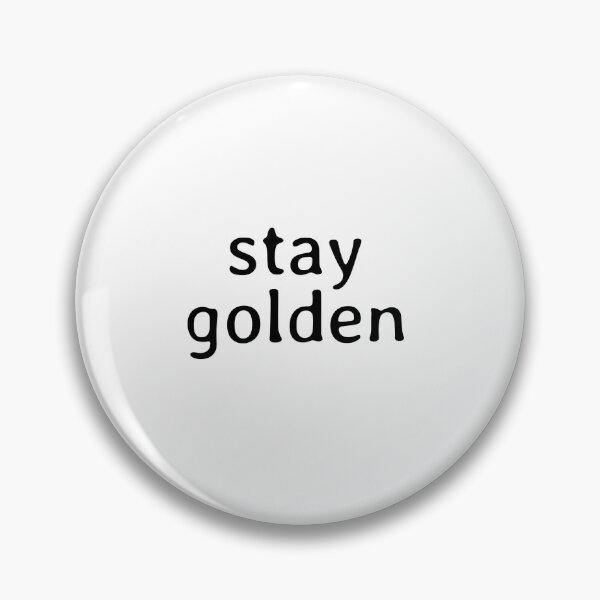 Item preview, Stay Golden designed and sold by Studio Sonder.