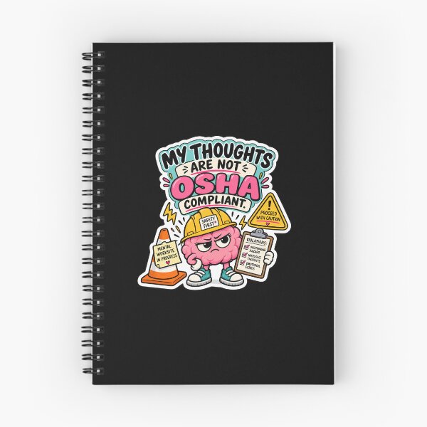 Item preview, My Thoughts Are Not OSHA Compliant – Mental Health Humor designed and sold by Brave Little Mess Club.