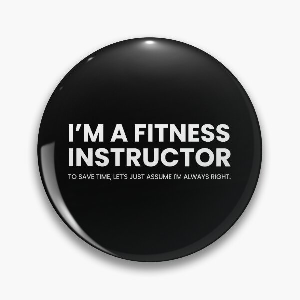 Artikelvorschau, Ich bin Fitnesstrainer. Um Zeit zu sparen, gehen wir einfach davon aus, dass ich immer Recht habe. (Lustiger Trainer) entworfen und verkauft von CuteLovelyDesigns.