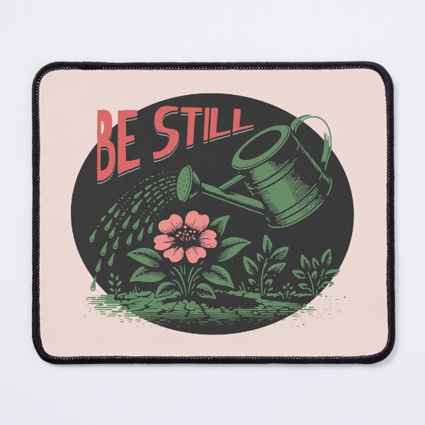Item preview, Be Still Christian Gardening Psalm 46:10 designed and sold by Sachie's Studio.