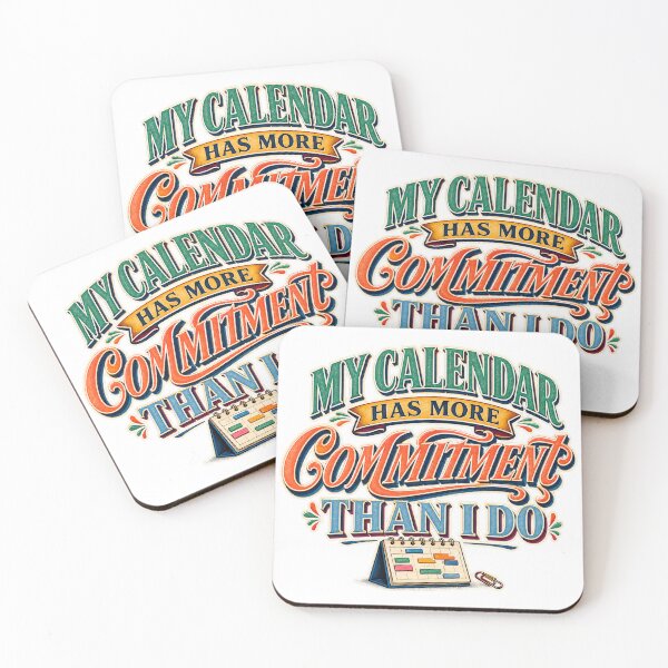 Item preview, My Calendar Has More Commitment Than I Do designed and sold by FZ Designs.