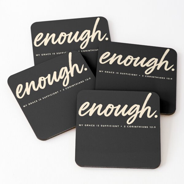 Item preview, 2 Corinthians 12:9 His Grace Is Sufficient, ENOUGH  designed and sold by Parallel Label .