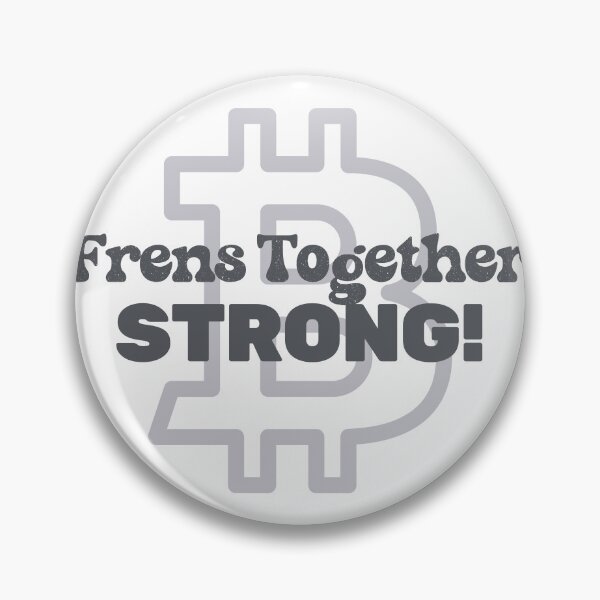 Item preview, Bitcoin Frens Together Strong Crypto Art designed and sold by AXENT Designs.