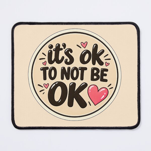 Item preview, It’s OK to Not Be OK – Mental Health Awareness designed and sold by StickyDelights.