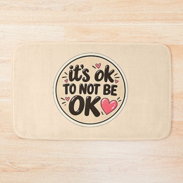 Item preview, It’s OK to Not Be OK – Mental Health Awareness designed and sold by StickyDelights.