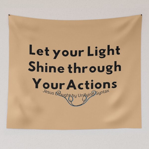 Item preview, Let Your Light Shine Through Your Actions - Inspiring Minimalism Products designed and sold by UnifyingSyntax.