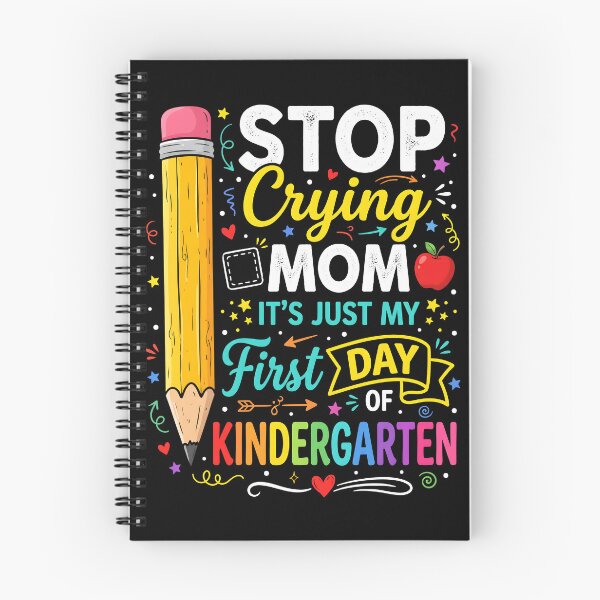 Item preview, Stop Crying Mom Funny First Day Of Kindergarten Student Quote designed and sold by IsDesignHub.