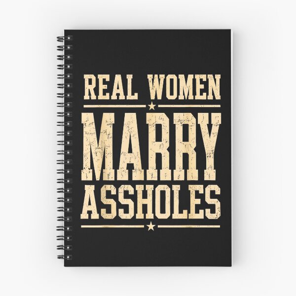 Item preview, Real Women Marry Assholes Funny Vintage Quote designed and sold by Rahamkshop.