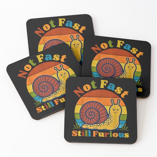 Item preview, Not Fast Still Furious Snail Pace Angry Sarcastic Humor designed and sold by Rahamkshop.