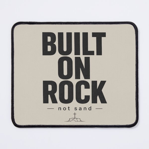 Item preview, Built On Rock Not Sand designed and sold by PrintSmithArt.