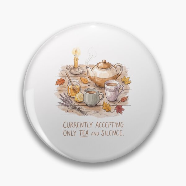 Item preview, Currently Accepting Only Tea And Silence designed and sold by SignumShop.