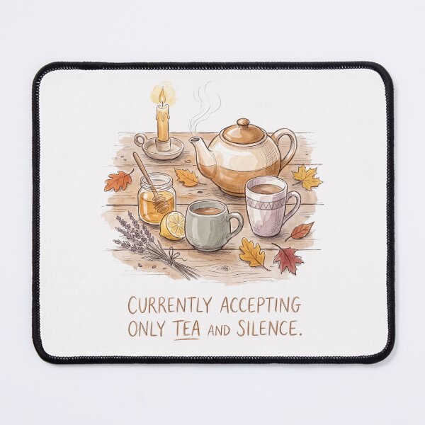 Item preview, Currently Accepting Only Tea And Silence designed and sold by SignumShop.