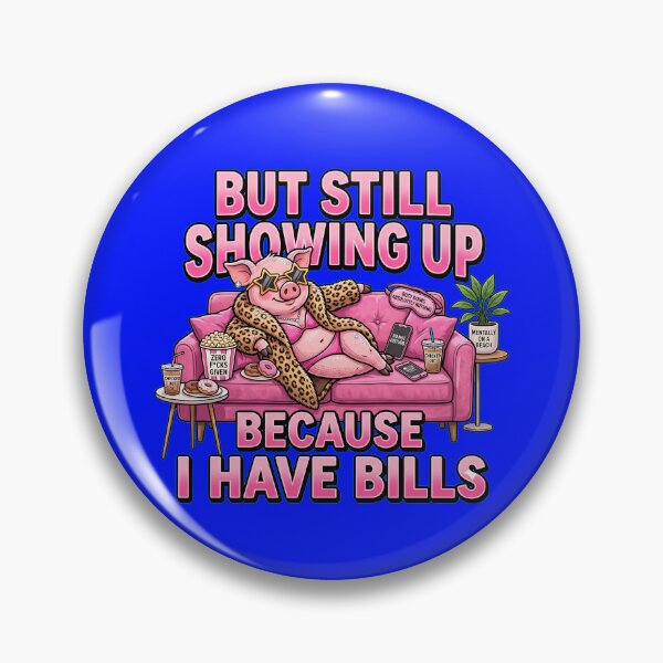 Item preview, Sarcastic Pig Showing Up Bills Shirt designed and sold by ehabm15.