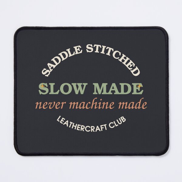 Item preview, Saddle Stitched Never Machine Made — Slow Made Well Made designed and sold by SlowMadeShelf.