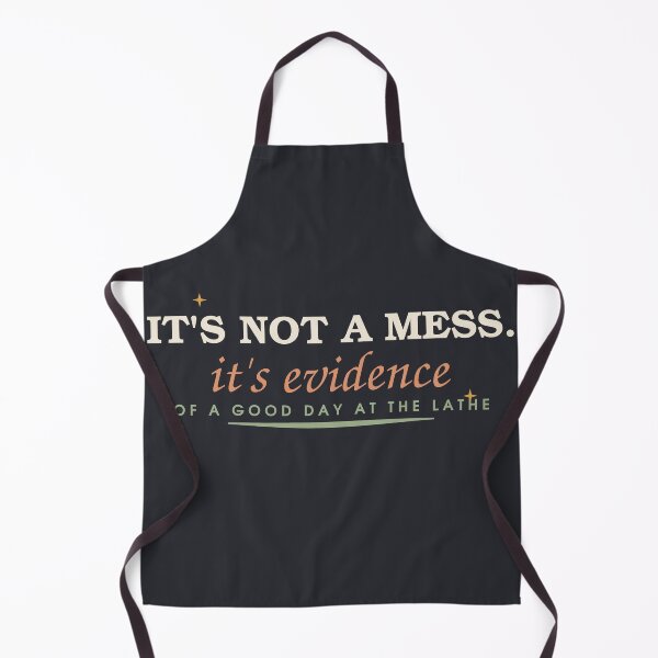 Item preview, It's Not A Mess It's Evidence — Funny Woodturner designed and sold by SlowMadeShelf.
