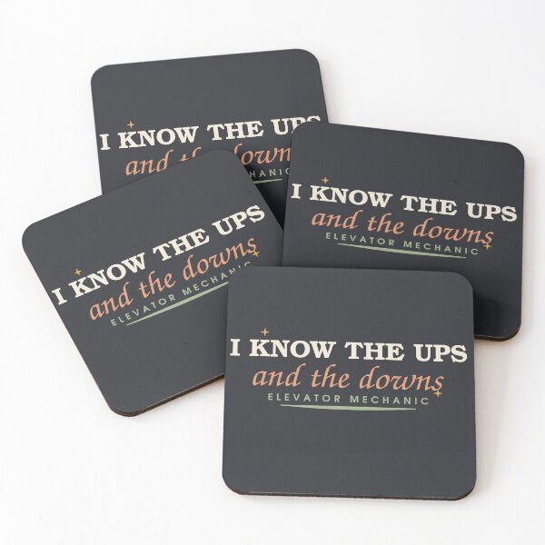 Item preview, I Know The Ups And The Downs — Elevator Mechanic designed and sold by SlowMadeShelf.
