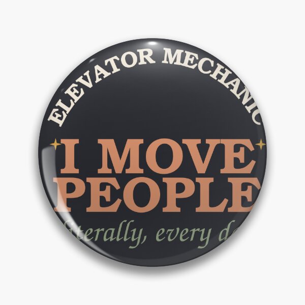 Item preview, I Move People Literally Every Day — Elevator Mechanic designed and sold by SlowMadeShelf.