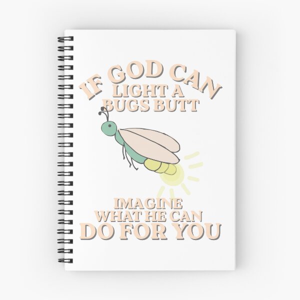 Item preview, If God can light bugs butt designed and sold by TaraPen.