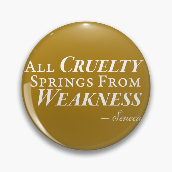 Item preview, All Cruelty Springs From Weakness – Seneca designed and sold by HaemishBew.