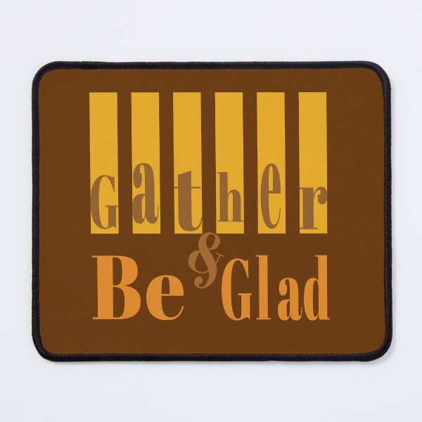 Item preview, Gather And Be Glad Autumn Design designed and sold by photossmirnov.