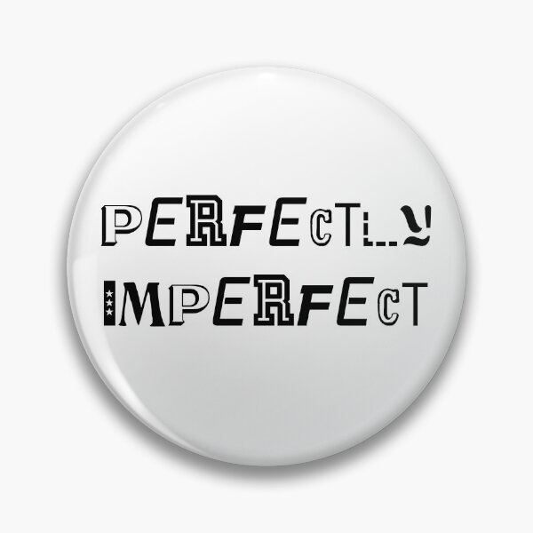 Item preview, Perfectly Imperfect designed and sold by app-ar-el.