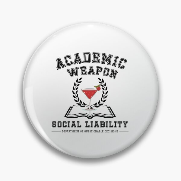 Item preview, Academic Weapon Social Liability | Funny College Drinking Student Shirt designed and sold by luckyhue.