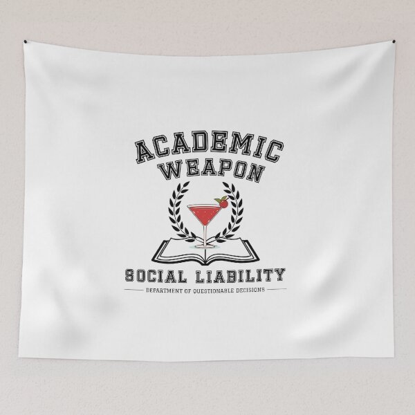 Item preview, Academic Weapon Social Liability | Funny College Drinking Student Shirt designed and sold by luckyhue.