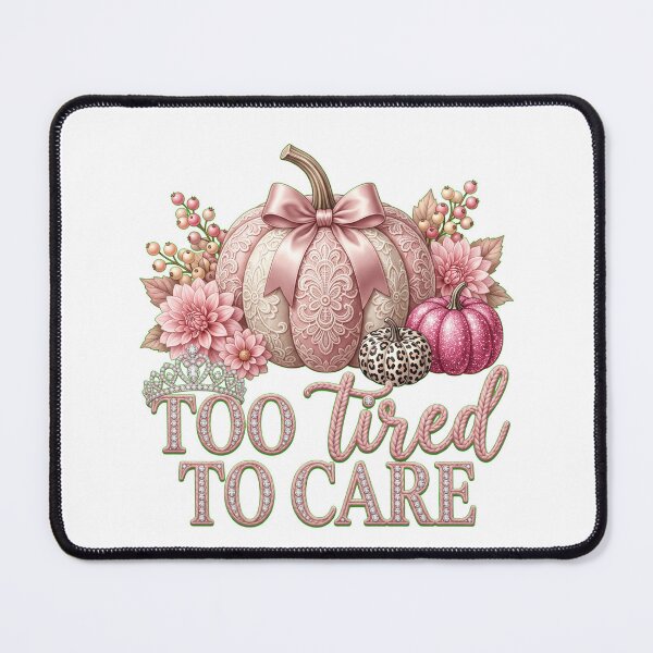 Item preview, Too Tired To Care Pink Pumpkin Tee designed and sold by ehabm15.