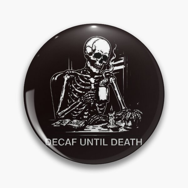 Item preview, Decaf Until Death - Funny Skeleton Coffee Lovers Grunge Aesthetic designed and sold by wyzin39.