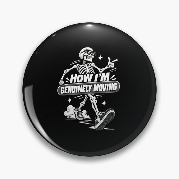 Item preview, Funny How Im Genuinely Moving Funny Skeleton Halloween Art designed and sold by elderberry.