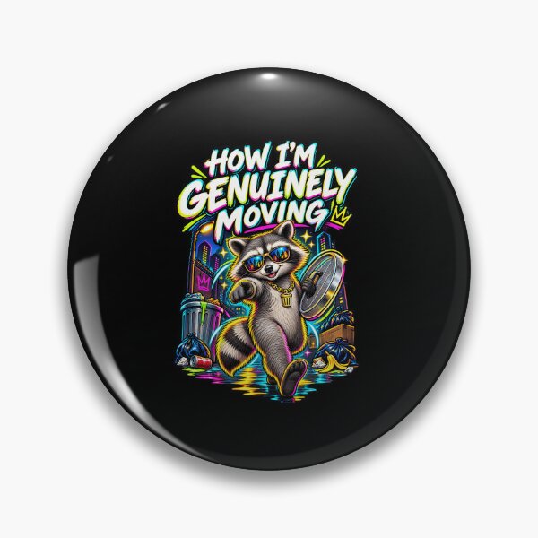 Item preview, Funny How Im Genuinely Moving Confident Raccoon Art designed and sold by elderberry.