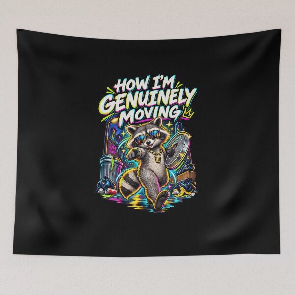 Item preview, Funny How Im Genuinely Moving Confident Raccoon Art designed and sold by elderberry.