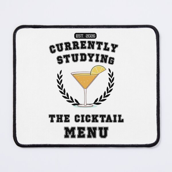 Item preview, Currently Studying the Cocktail Menu | Funny College Student Drinking Shirt designed and sold by luckyhue.