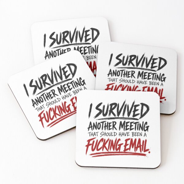 Item preview, Survived Another Fucking Meeting designed and sold by MadcapPrints.