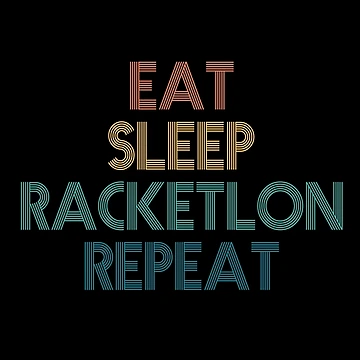 Artwork thumbnail, Eat Sleep Racketlon Repeat - Gift For Racketlon Fans by kindxinn