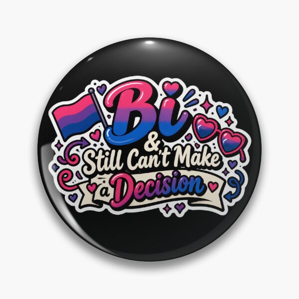 Item preview, Bi & Still Can’t Make a Decision – Bisexual Pride designed and sold by Brave Little Mess Club.
