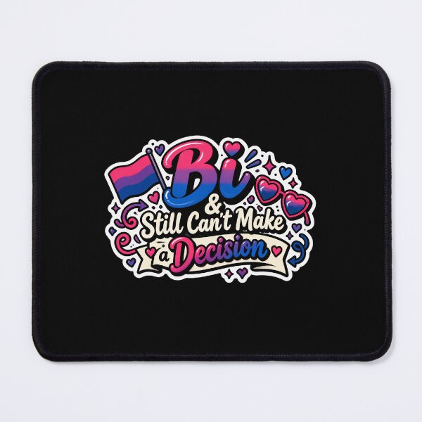 Item preview, Bi & Still Can’t Make a Decision – Bisexual Pride designed and sold by Brave Little Mess Club.