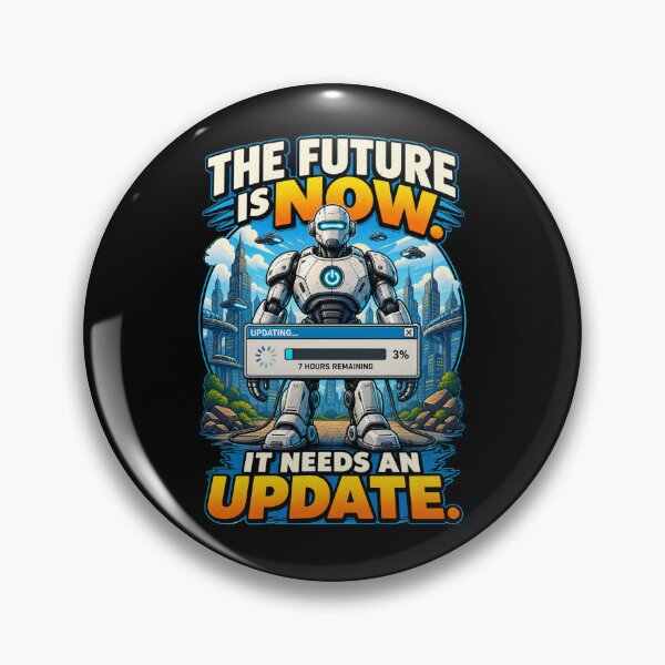 Item preview, The Future Is Now. It Needs An Update designed and sold by signshirtz.