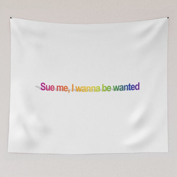 Item preview, Sue me, I wanna be wanted designed and sold by EigengrauART.