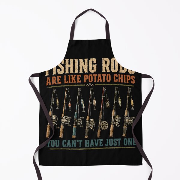 Item preview, FISHING RODS ARE LIKE POTATO CHIPS YOU CAN’T HAVE JUST ONE designed and sold by designstoriesMK.