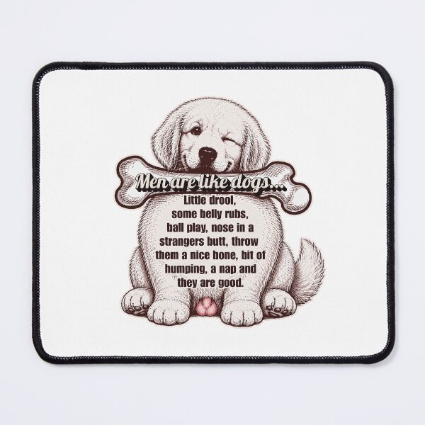 Item preview, Men are like dogs... designed and sold by FeralCatDad.