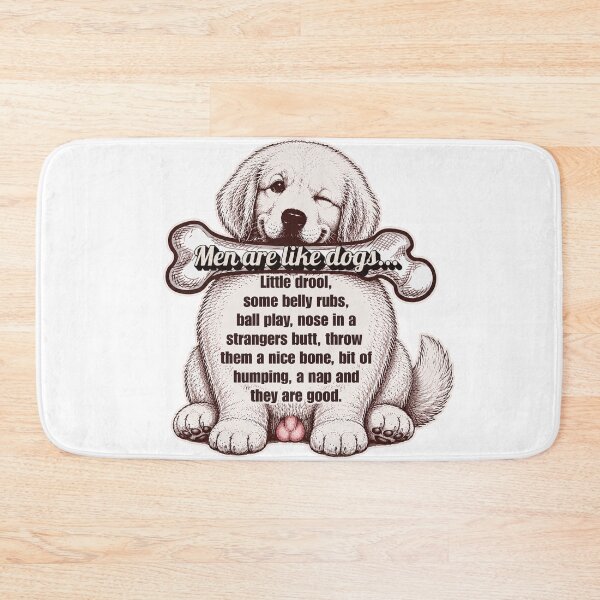 Item preview, Men are like dogs... designed and sold by FeralCatDad.