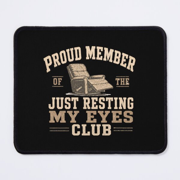 Item preview, Funny Nap Club Quote Resting My Eyes Humor Couch Sleeper Dad Joke Lazy Day Comedy Gift designed and sold by designstoriesMK.
