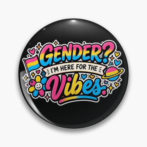 Item preview, Gender? I’m Here for the Vibes – Pansexual Pride designed and sold by Brave Little Mess Club.