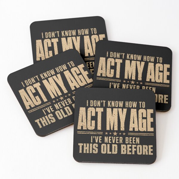 Item preview, Funny Aging Quote Senior Humor Getting Older Birthday Gift Vintage Old Age Joke Retirement Laughs designed and sold by designstoriesMK.
