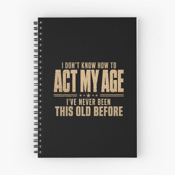 Item preview, Funny Aging Quote Senior Humor Getting Older Birthday Gift Vintage Old Age Joke Retirement Laughs designed and sold by designstoriesMK.