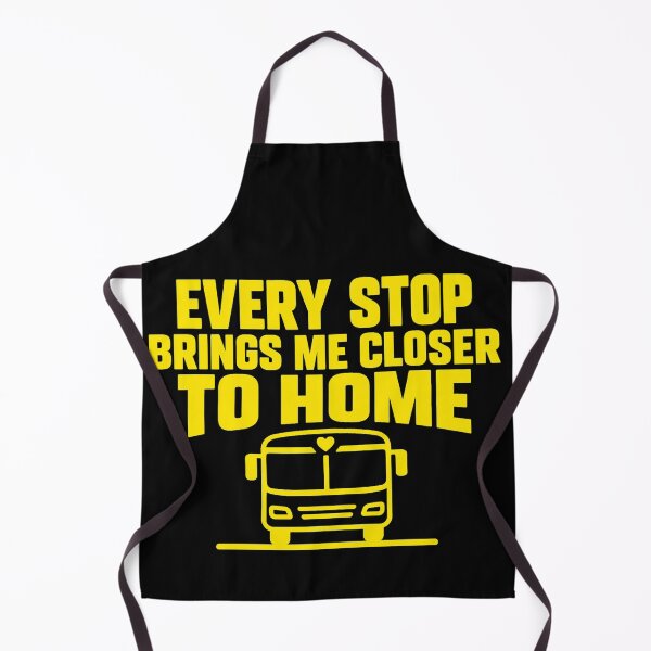 Item preview, Every Stop Brings Me Closer To Home - Bus Driver Gift designed and sold by Haque Desigens.